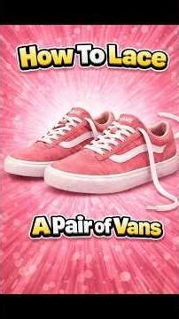 How To Lace Vans | Shoe Lacing Styles #shorts