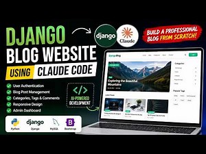 I Built a Complete Django Blog Website with Claude Code