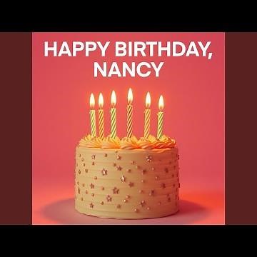 Happy Birthday, Nancy