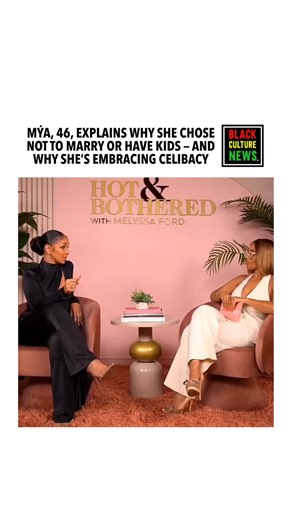 Mýa, 46, Talks Marriage, Kids, and Her Celibacy Journey on Melyssa Ford’s Podcast | Black Culture News