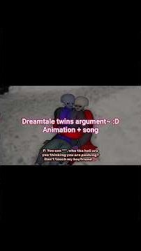 Dreamtale twins argument | NF!Classicmare + Bit of Dream x Ink | animation/song