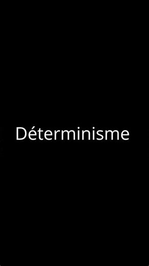 Déterminisme