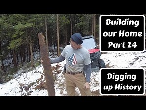 Continuing clearing and excavation work for the house (Building our Home (Part24))
