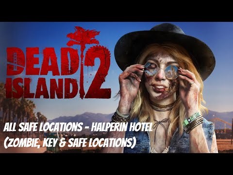 Dead Island 2 - All Safe Locations Halperin Hotel (Unique Zombies & Key Locations)