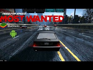 BlueStacks 5.5 | Need for Speed Most Wanted | Android Emulator HD PC Gameplay