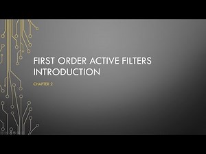 Video 10 - First order active filters introduction