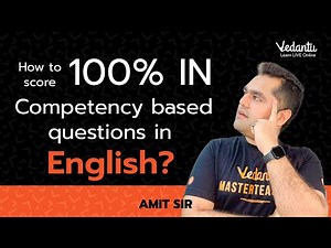 How to Score 100% in Competency Based Questions in English ? | CBSE Class10| Amit Sir| Vedantu 9&10