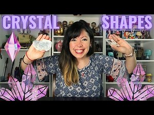 CRYSTAL SHAPES AND THEIR MEANINGS | How and when to use different crystal shapes 🔮