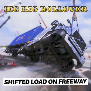 Shifting Load Causes Big Rig Rollover On Freeway | Machinery Matters