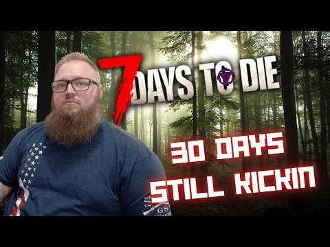 30 DAYZ in Infection has spread | 7 Days To Die