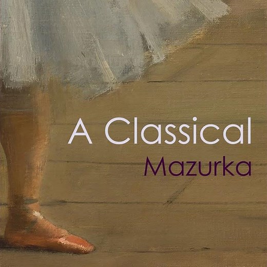 Chopin: Mazurka No. 4 in E-Flat Minor, Op. 6 No. 4