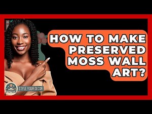 How To Make Preserved Moss Wall Art? - Style Your Decor