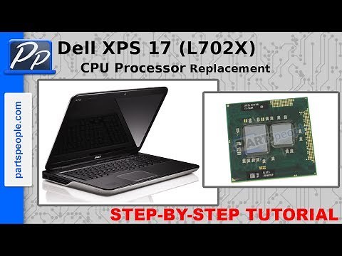 Dell XPS 17 (L702X) CPU Processor Replacement Video Tutorial Teardown