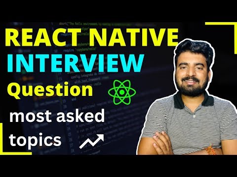 React Native Interview Question - Most Asked Topics | React Native Interview | Engineer Codewala