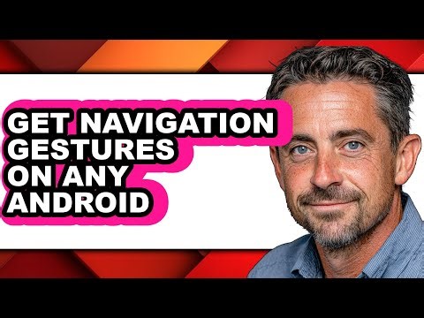 How to Get Navigation Gestures on Any Android (updated)
