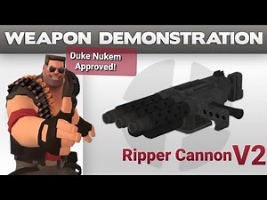 (Tf2 Mod) Ripper Cannon V2