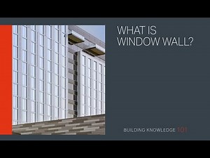 What is Window Wall?