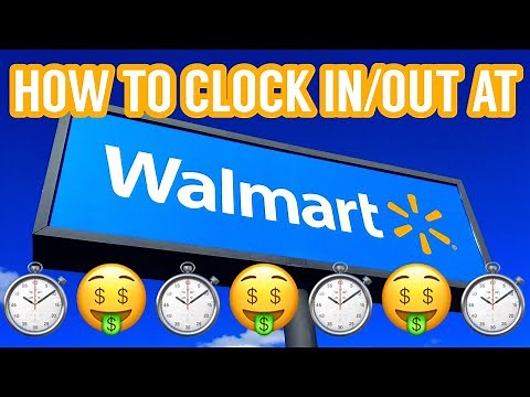 HOW TO CLOCK IN/OUT AT WALMART