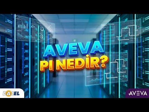 AVEVA PI Sistemi Nedir? SCADA Verilerini Nasıl Anlamlandırır?
