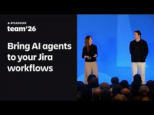 Bring the power of AI agents to your Jira workflows | Team '26 | Atlassian