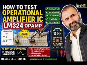 How to Test Operational Amplifier IC || LM324 Opamp || Ep#1441