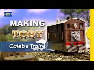 Making Toby | Caleb's Trains HO/OO