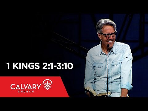 1 Kings 2:1-3:10 - Skip Heitzig