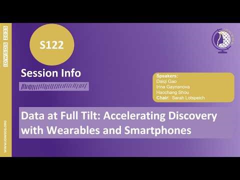 IDWSDS 2025 - S122: Data at Full Tilt: Accelerating Discovery with Wearables and Smartphones