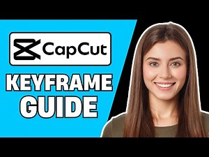 How to Use Keyframe in CapCut PC (2025) 🎬 | Beginner’s Guide to Smooth Video Animations