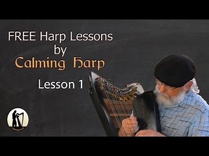 Lesson 1 - An Introduction to the Lever Harp
