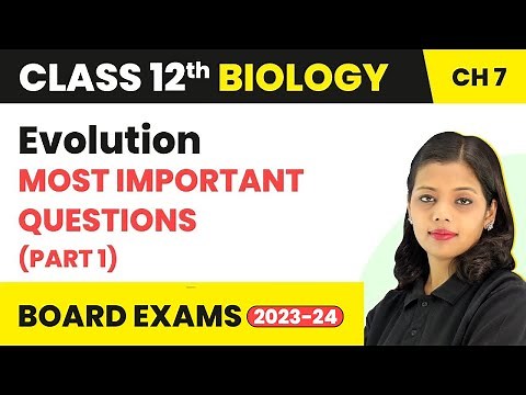 Evolution - Most Important Questions (Part 1) | Class 12 Biology Chapter 7 (2022-23)