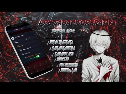 SHARE APK SADAP HP SURXRAT V5 || APK SADAP BISA MELIHAT DATA ORANG || BISA KUNCI HP TARGET 🔥