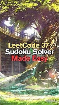LeetCode 37: Sudoku Solver Made Easy #shorts #short