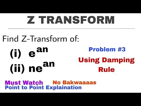 7. Z-Transform | Problem #3 | Using Damping Rule