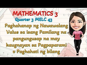 FINDING THE MISSING VALUE IN A NUMBER SENTENCE I MATHEMATICS 3 QUARTER 3 MELC 43 I DEPED MELC-BASED
