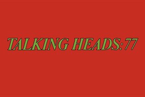 'Talking Heads 77' the album that made punk look silly