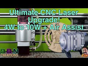 Ultimate CNC Laser Upgrade! 4W to 10W + Air Assist #laserupgrade #airassist #diy