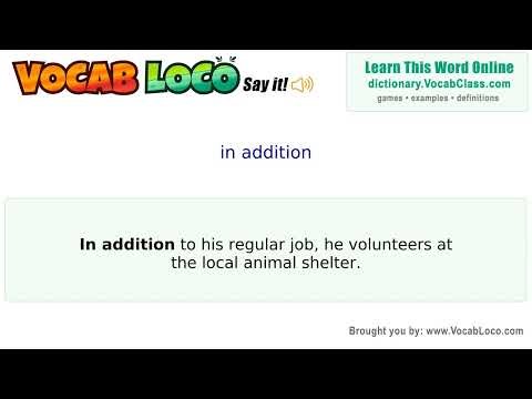 In addition – English Pronunciation, Definition, Synonyms, Antonyms, Example Sentence