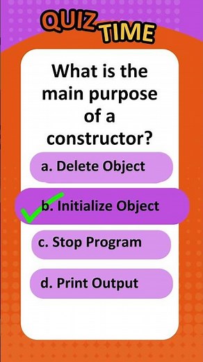What is the Main Purpose of a Constructor?
