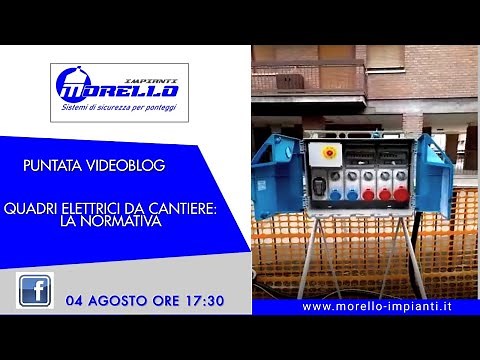 " QUADRI ELETTRICI DA CANTIERE: LA NORMATIVA "