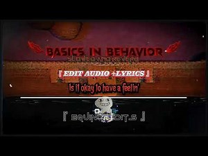 Basics In Behavior ( Blue Version ) [ Slowed + Reverb ] 『 Edit Audio + Lyrics 』