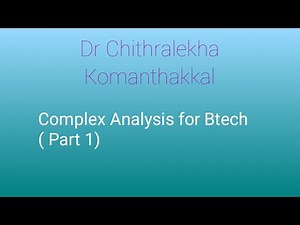 Complex Analysis - Introduction (Part 1) for Btech - Engineering Mathematics
