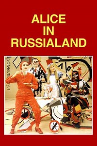 Alice in Russialand - Movie
