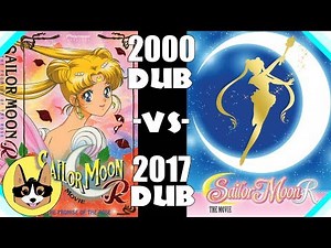 Sailor Moon R The Movie - 2000 vs 2017 Dub