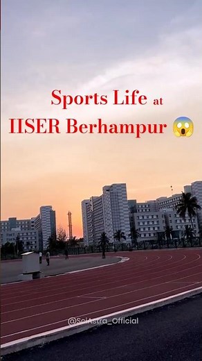 Full Sports Campus Tour of IISER Berhampur | Real Student Experience