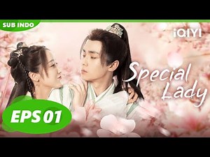 Special Lady【INDO SUB】EP1 | iQIYI Indonesia