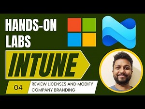 4.Microsoft Intune | Review licenses and modify company branding | Endpoint Manager Administrator