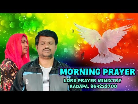 Lord prayer Ministry kadapa is live ఉదయకాల స్తుతి ప్రార్థన 02:05:2026,9642324700