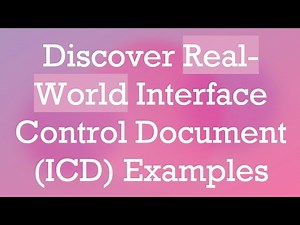 Discover Real-World Interface Control Document (ICD) Examples