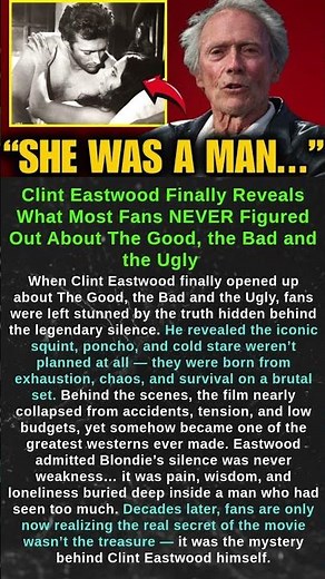 Clint Eastwood Finally Reveals What Most Fans NEVER Figured Out About The Good, the Bad and the Ugly